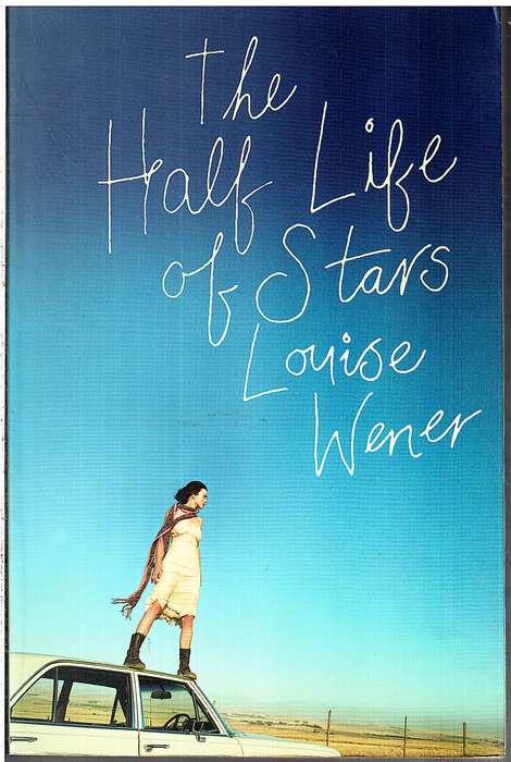 The Half Life of Stars - Louise Wener