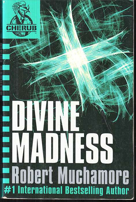 Cherub 05: Divine Madness - Robert Muchamore