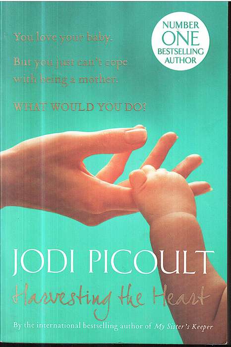 Harvesting the Heart - Jodi Picoult