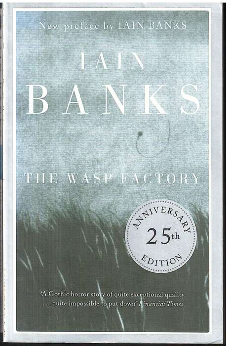 The Wasp Factory - Iain Banks [25th Anniversary Edition]