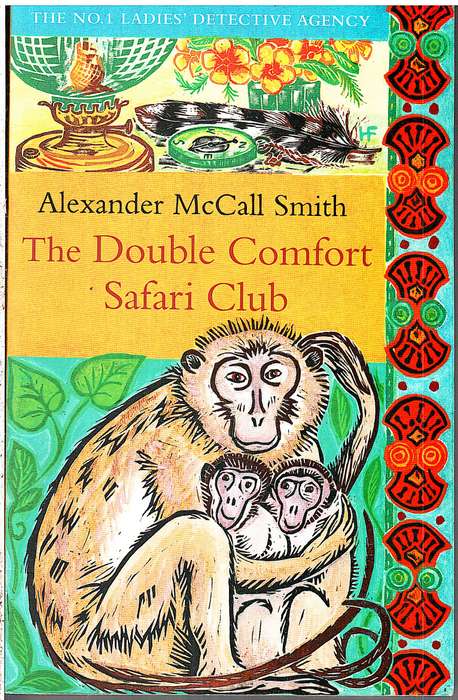 The Double Comfort Safari Club - Alexander McCall Smith
