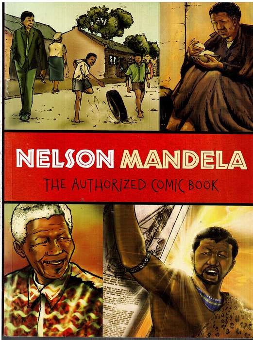 Nelson Mandela: The Authorized Comic Book