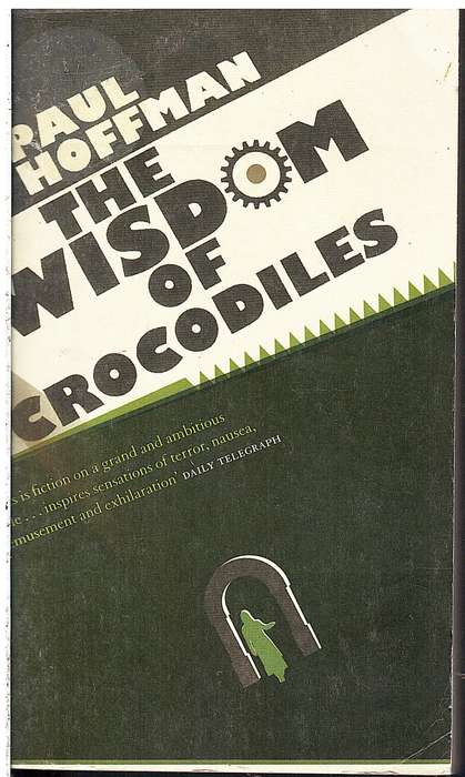 The Wisdom of Crocodiles - Paul Hoffman