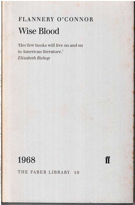 Wise Blood - Flannery O'Connor (The Faber Library 10)