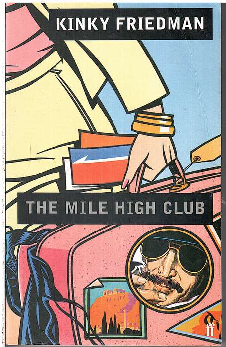 The Mile High Club - Kinky Friedman
