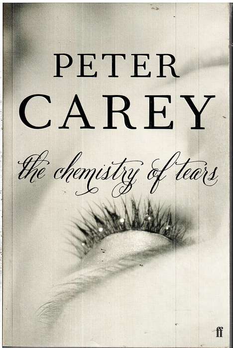 The Chemistry of Tears - Peter Carey