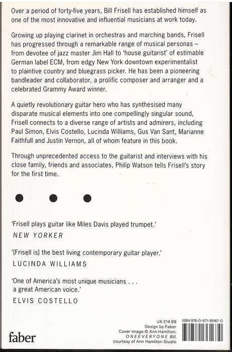 Bill Frisell, Beautiful Dreamer: The Guitarist Who Changed the Sound of American Music - Phil Watson