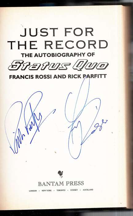Just for the Record: The Autobiography of Status Quo - Francis Rossi & Rick Parfitt [SIGNED COPY]