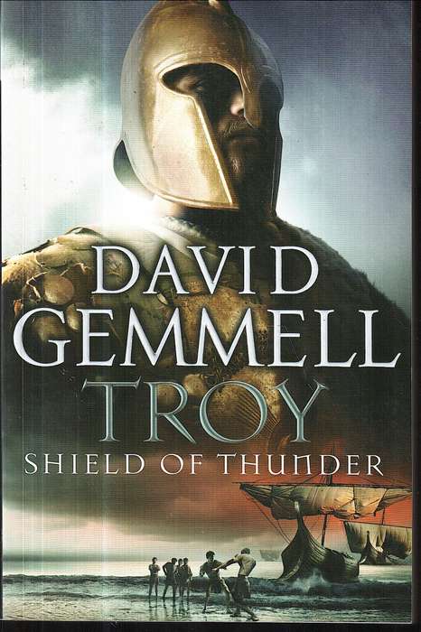 Troy 02: Shield of Thunder - David Gemmell