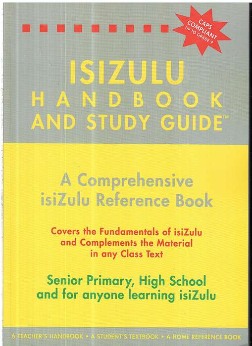 isiZulu Handbook and Study Guide (Senior Primary, High School and for Anyone Learning isiZulu)