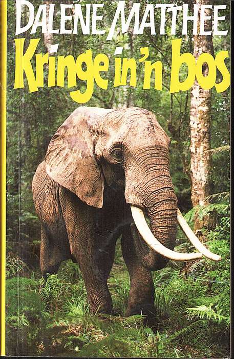 Kringe In `n Bos - Dalene Matthee