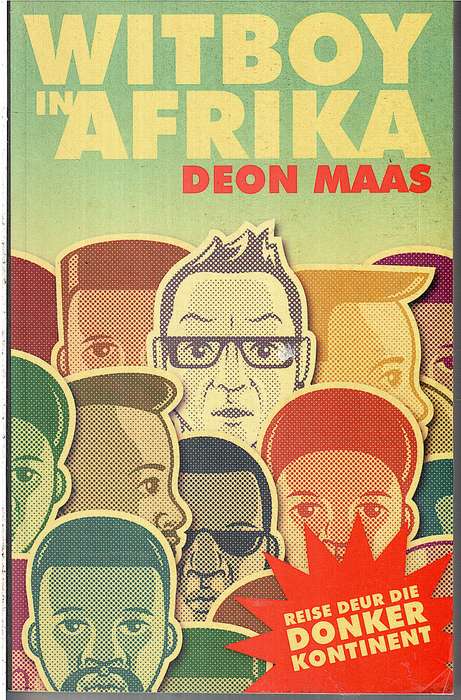 Witboy in Afrika: Reise Deur Die Donker Kontinent - Deon Maas