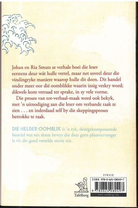 Die Helder Oomblik (Kortverhale) - Johan & Ria Smuts