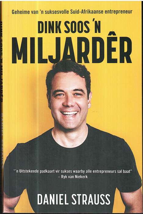 Dink Soos 'n Miljarder - Daniel Strauss