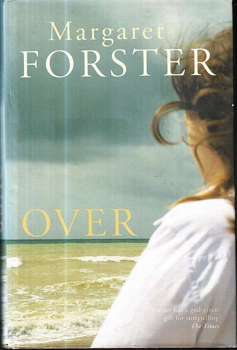 Over - Margaret Forster