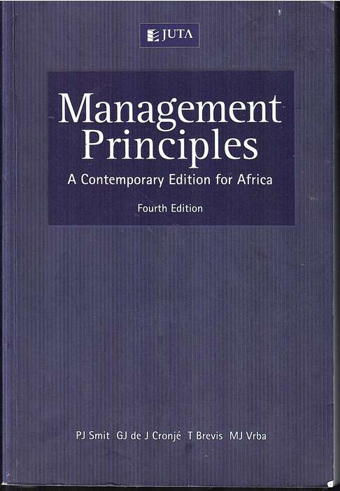 Management Principles: A Contemporary Edition for Africa (4th Edition) - PJ Smit et al