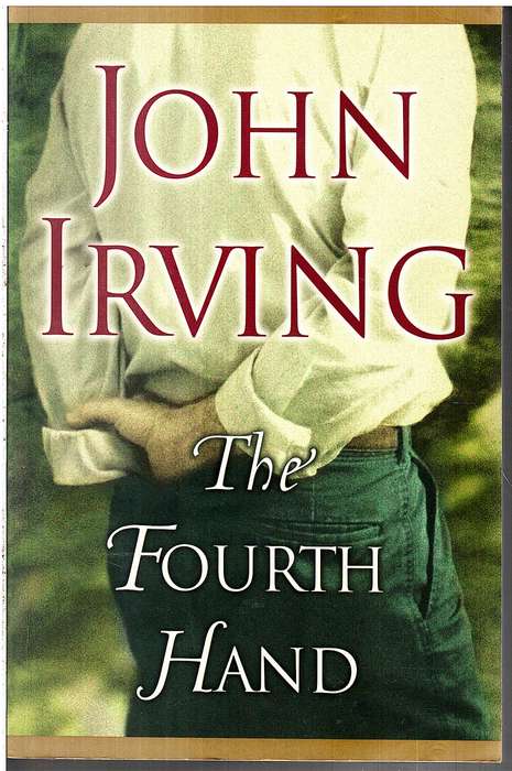 The Fourth Hand - John Irving