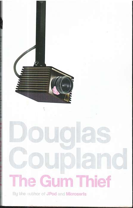 The Gum Thief - Douglas Coupland