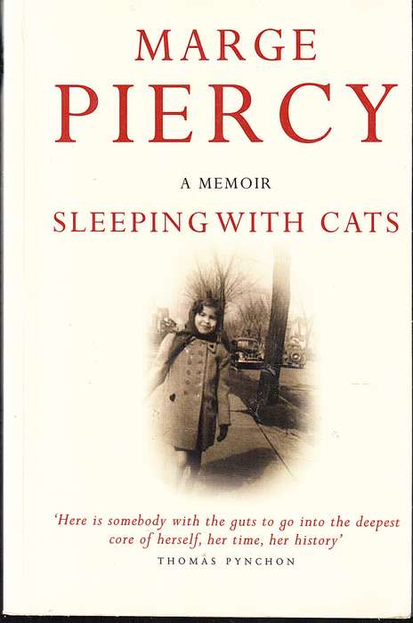 Sleeping With Cats: A Memoir - Marge Piercy