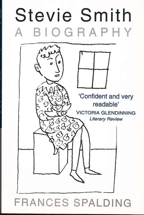 Stevie Smith: A Biography - Frances Spalding