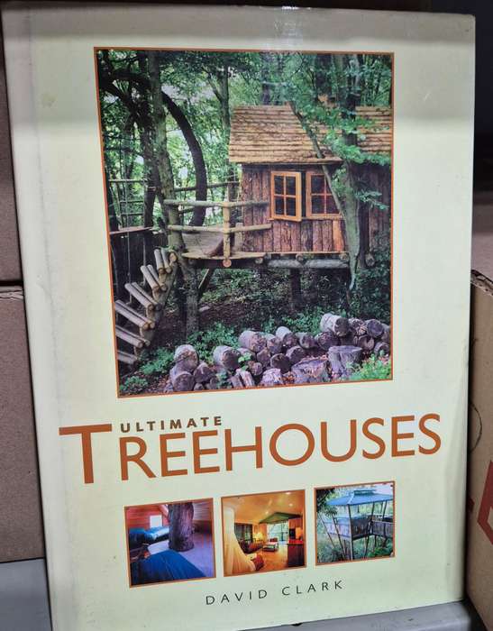 Ultimate Treehouses - David Clark