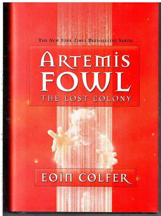 Artemis Fowl: The Lost Colony - Eoin Colfer