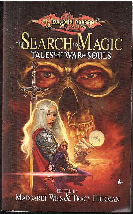 DRAGONLANCE The Search for Magic: Tales from the War of Souls - Margaret Weis & Tracy Hickman (Eds.)