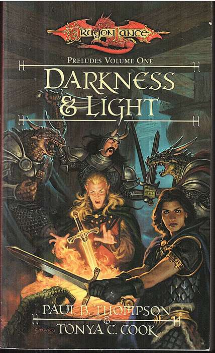 DRAGONLANCE Preludes 01: Darkness & Light - Paul B Thompson & Tonya C Cook