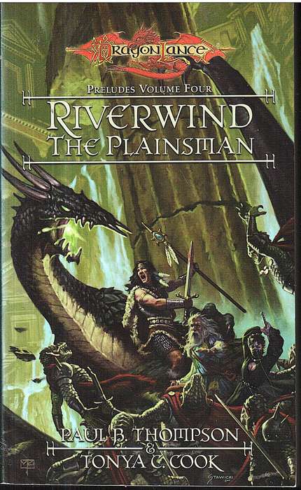 DRAGONLANCE Preludes 04: Riverwind the Plainsman - Paul B Thompson & Tonya C Cook