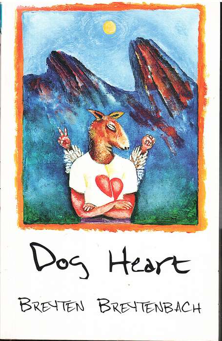 Dog Heart (A Travel Memoir) - Breyten Breytenbach