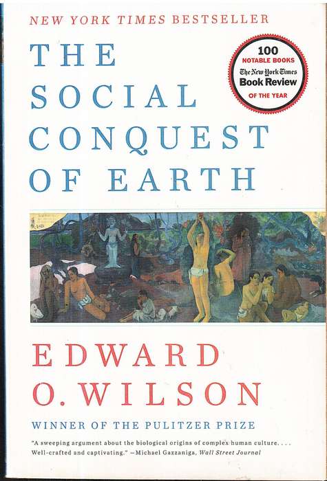 The Social Conquest of Earth - Edward O Wilson