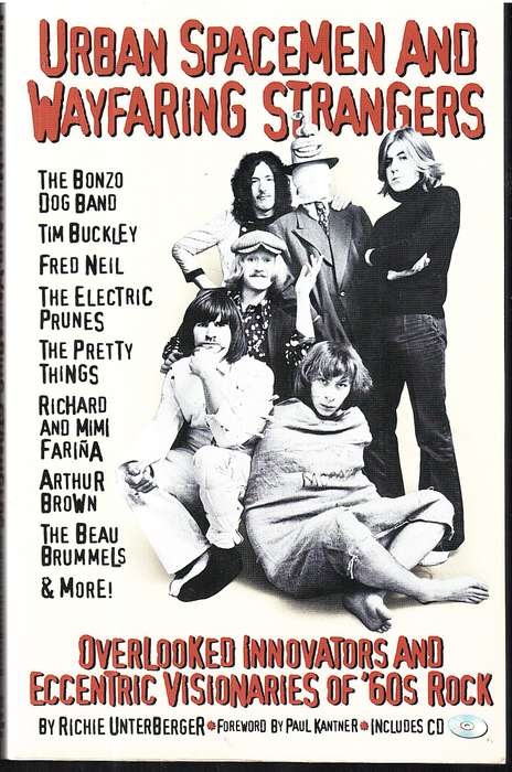 Urban Spacemen & Wayfaring Strangers: Overlooked Innovators & Eccentric Visionaries of 60s Rock-Unte