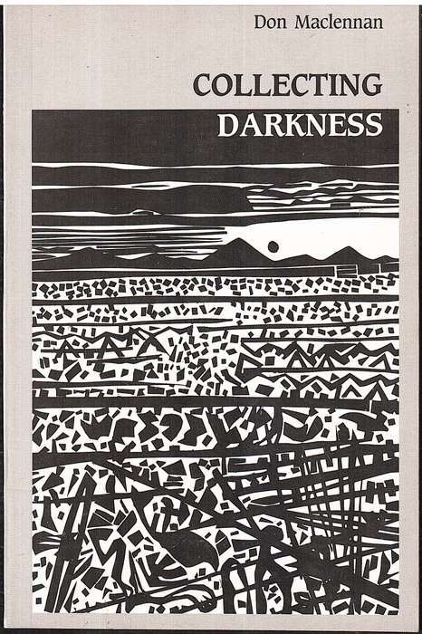 Collecting Darkness - Don Maclennan