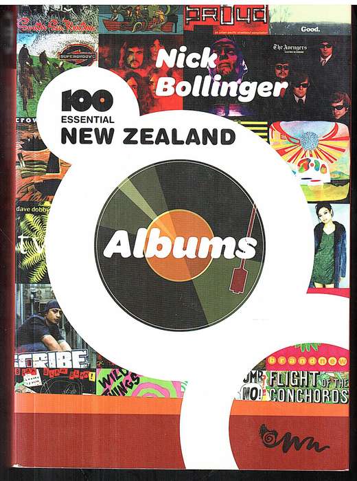 100 Essential New Zealand Albums - Nick Bollinger