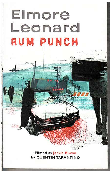 Rum Punch (Filmed by Quentin Tarantino as Jackie Brown) - Elmore Leonard