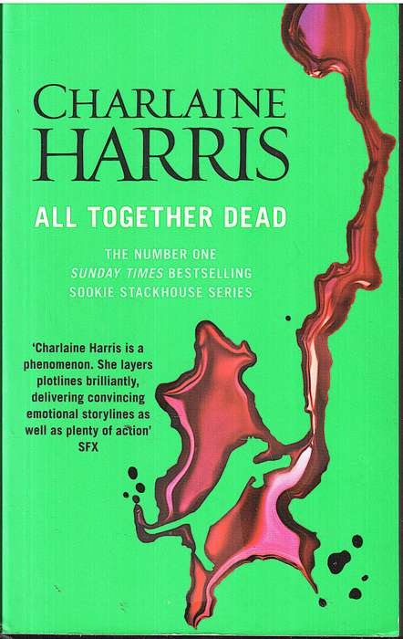 All Together Dead (True Blood 07) - Charlaine Harris