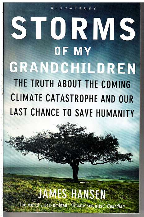 Storms of My Grandchildren - James Hansen