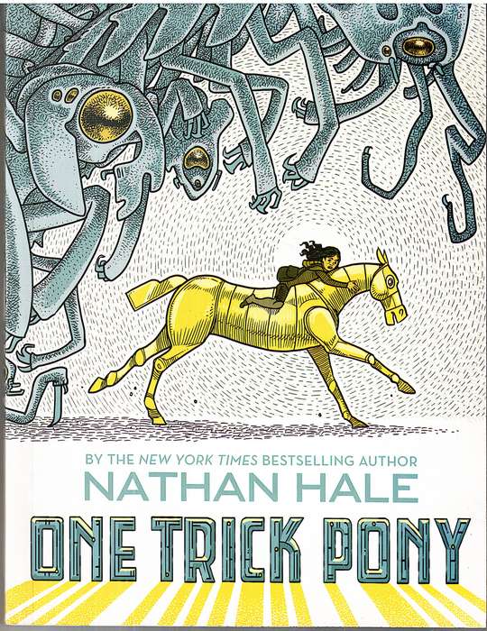 One Trick Pony (A Graphic Novel) - Nathan Hale