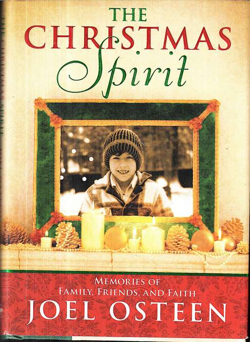 The Christmas Spirit: Memories of Family, Friends, and Faith - Joel Osteen