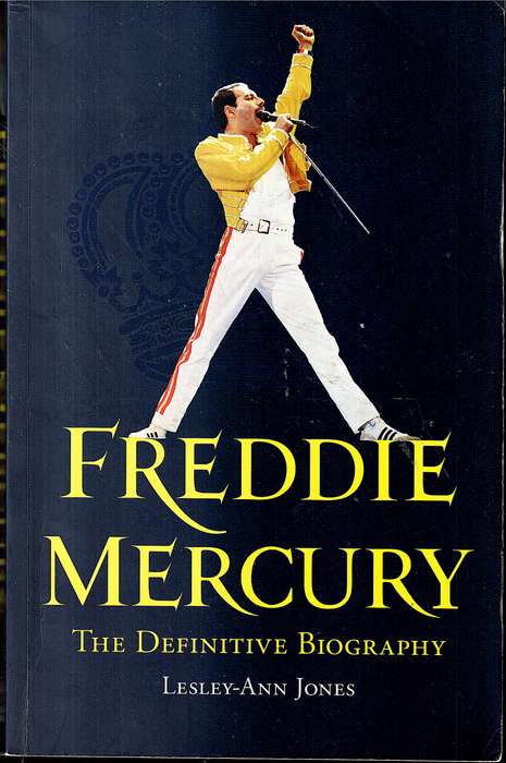 Freddie Mercury: The Definitive Biography - Lesley-Ann Jones