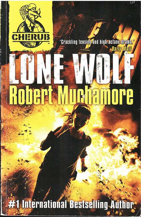 Cherub 16: Lone Wolf - Robert Muchamore