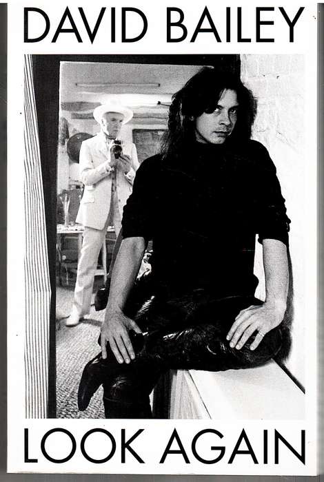 Look Again: The Autobiography - David Bailey with James Fox