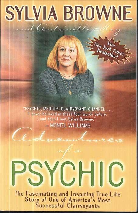 Adventures of a Psychic - Sylvia Browne and Antoinette May