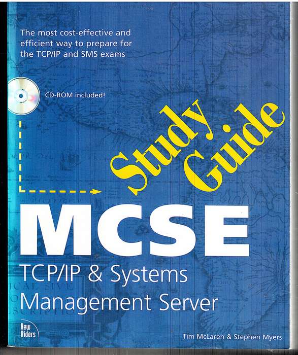 MCSE Study Guide: TCP/IP & Systems Management Server - Tim McLaren et al [Book only, No CD-ROM]