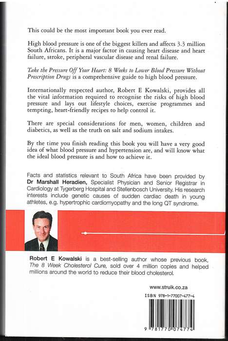 Take the Pressure Off Your Heart: 8 Weeks to Lower Blood Pressure - Robert E Kowalski