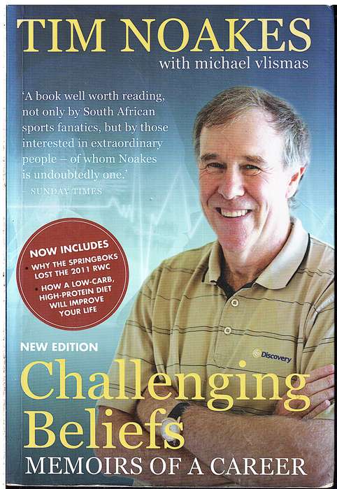 Challenging Beliefs: Memoirs of a Career - Tim Noakes (with Michael Vlismas)