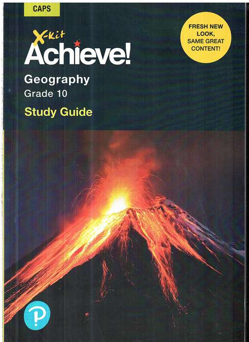 X-Kit Achieve! Geography Grade 10 Study Guide