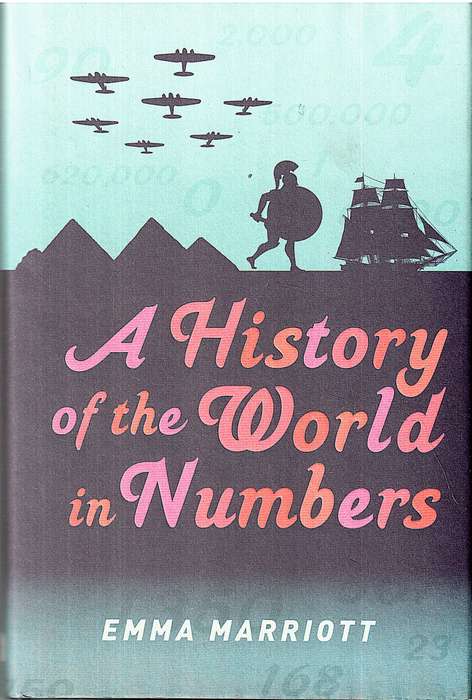 A History of the World in Numbers - Emma Marriott