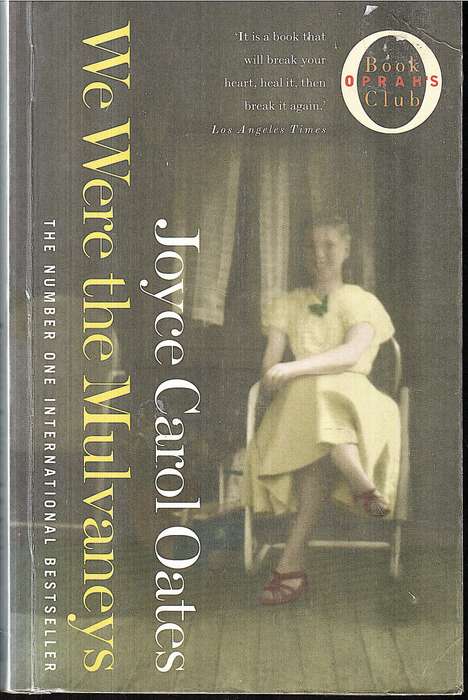 We Were the Mulvaneys - Joyce Carol Oates