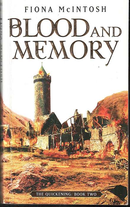 The Quickening 02: Blood and Memory - Fiona McIntosh